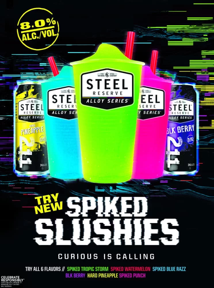 Advertisement for Steel Reserve Spiked Slushies